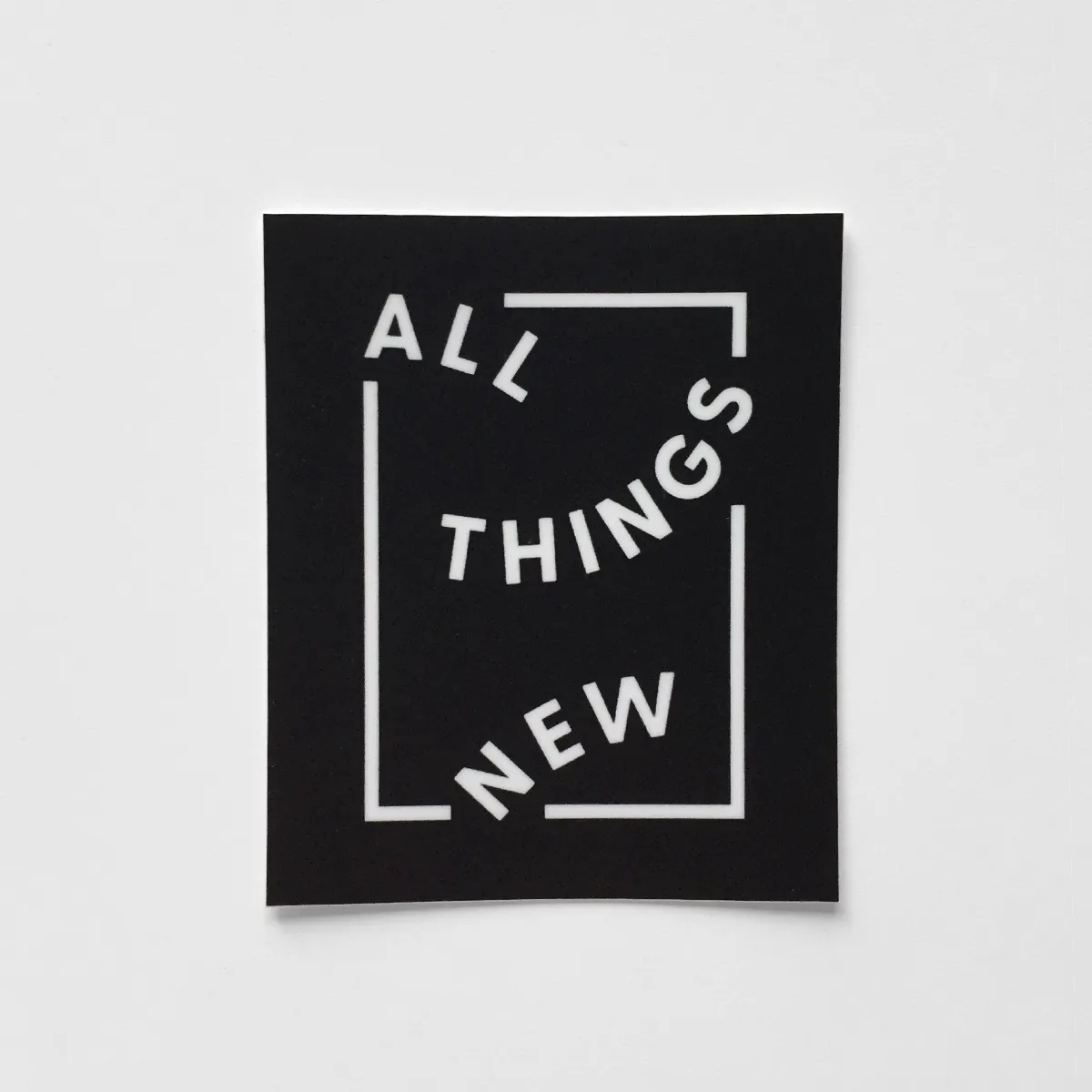 All Things New Vinyl Sticker